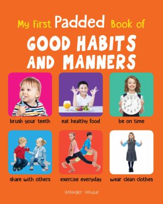 My First Padded Book of Good Habits and Manners